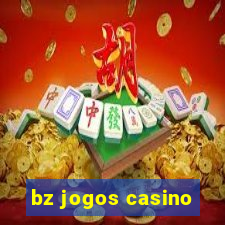 bz jogos casino